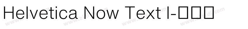 Helvetica Now Text l字体转换 Helvetica Now Text l字体转换